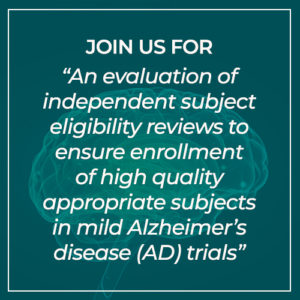 Join us on AAIC 2018 - enrollment of high quality appropriate subjects in mild Alzheimer's trials